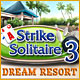 Strike Solitaire 3 Dream Resort Game