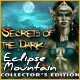 Secrets of the Dark: Eclipse Mountain Collector's Edition Game