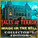 Tales of Terror: House on the Hill Collector's Edition Game