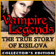 Vampire Legends: The True Story of Kisilova Collector's Edition Game