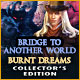 Bridge to Another World: Burnt Dreams Collector's Edition Game