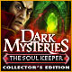 Dark Mysteries: The Soul Keeper Collector's Edition Game