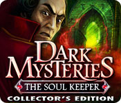 Dark Mysteries: The Soul Keeper Collector's Edition game