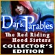Dark Parables: The Red Riding Hood Sisters Collector's Edition Game