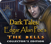 Dark Tales: Edgar Allan Poe's The Bells Collector's Edition game
