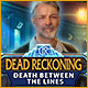 Download Dead Reckoning: Death Between the Lines game