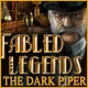 Fabled Legends: The Dark Piper Game