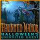 Download Haunted Manor: Halloween's Uninvited Guest game