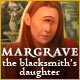 Margrave: The Blacksmith's Daughter Game