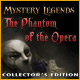 Mystery Legends: The Phantom of the Opera Collector's Edition Game
