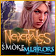 Download Nevertales: Smoke and Mirrors game
