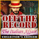Download Off the Record: The Italian Affair Collector's Edition game