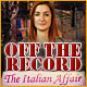 Off the Record: The Italian Affair Game