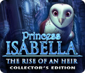 Princess Isabella: The Rise Of An Heir Collector's Edition game