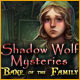 Shadow Wolf Mysteries: Bane of the Family Game