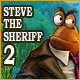 Steve the Sheriff: The Case of the Missing Thing Game