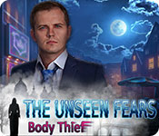 The Unseen Fears: Body Thief game