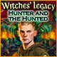 Witches' Legacy: Hunter and the Hunted Game