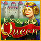 In Service of the Queen Game