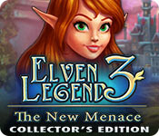 Elven Legend 3: The New Menace Collector's Edition game