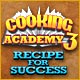 Download Cooking Academy 3: Recipe for Success game