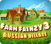 Farm Frenzy 3: Russian Village game