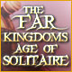 Download The Far Kingdoms: Age of Solitaire game