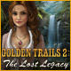 Golden Trails 2: The Lost Legacy Game