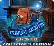 Criminal Archives: City on Fire Collector's Edition game