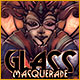 Glass Masquerade Game