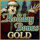 Holiday Bonus Gold Game