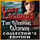 Lost Legends: The Weeping Woman Collector's Edition Game