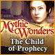 Download Mythic Wonders: Child of Prophecy game